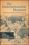 Cover: The Internationalist Moment - SAGE Publications India Pvt Ltd