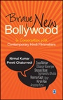 Cover: Brave New Bollywood - SAGE Publications India Pvt Ltd