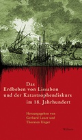 Cover: Das Erdbeben von Lissabon und der Katastrophendiskurs im 18. Jahrhundert - Wallstein