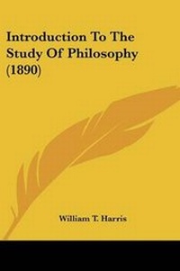 Enlarge image Cover: Introduction To The Study Of Philosophy (1890) - Kessinger Publishing