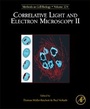 Cover: Correlative Light and Electron Microscopy II: Volume 124 - Academic Press