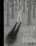 Cover: Lighter Than My Shadow - Jonathan Cape