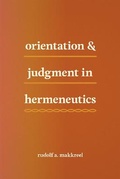 Cover: Orientation and Judgment in Hermeneutics - University of Chicago Press