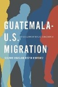 Cover: Guatemala-U.S. Migration - University of Texas Press