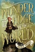 Cover: Wonder at the Edge of the World - Little, Brown Young Readers