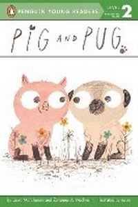 Enlarge image Cover: Pig and Pug - Penguin Young Readers
