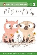Cover: Pig and Pug - Penguin Young Readers