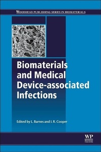 Enlarge image Cover: Biomaterials and Medical Device - Associated Infections - Woodhead Publishing Ltd