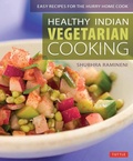 Cover: Healthy Indian Vegetarian Cooking - Tuttle Publishing