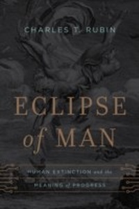 Enlarge image Cover: Eclipse of Man - Encounter Books