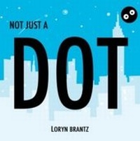 Enlarge image Cover: Not Just a Dot - Sky Pony Press