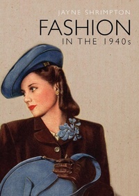 Abbildung von: Fashion in the 1940s - Shire Publications