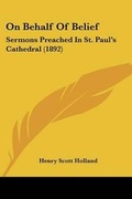 Cover: On Behalf Of Belief - Kessinger Publishing