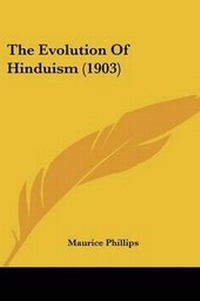 Enlarge image Cover: The Evolution Of Hinduism (1903) - Kessinger Publishing