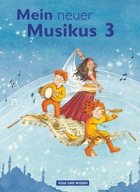 Abbildung von: Mein neuer Musikus - Aktuelle Ausgabe - 3. Schuljahr - Volk und Wissen Verlag