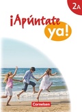 Cover: &iexcl;Ap&uacute;ntate! - &iexcl;Ap&uacute;ntate ya! - Differenzierende Schulformen - Ausgabe 2014 - Band 2A - Cornelsen Verlag