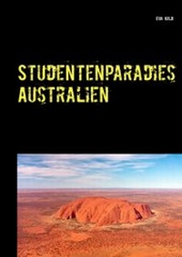 Abbildung von: Studentenparadies Australien - BoD - Books on Demand