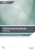 Cover: Technische Kaufleute F&uuml;hrung - KLV Verlag