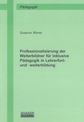 Cover: Professionalisierung der Weiterbildner f&uuml;r inklusive P&auml;dagogik in Lehrerfort- und -weiterbildung - Shaker