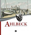 Cover: Ahlbeck - Vom Strandfischerdorf zum Seebad - Demmler Verlag