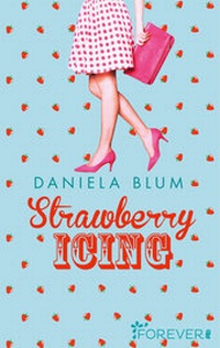 Abbildung von: Strawberry Icing - Forever