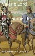 Cover: Das Geheimnis der Rose - Philosophia Verlag