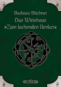 Cover: DSA 46: Das Wirtshaus "Zum Lachenden Henker" - Ulisses Medien und Spiel Distribution GmbH