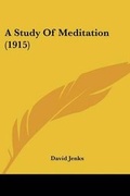 Cover: A Study Of Meditation (1915) - Kessinger Publishing