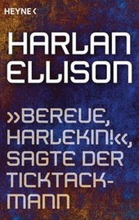 Abbildung von: "Bereue, Harlekin!", sagte der Ticktackmann - Heyne