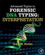 Cover: Advanced Topics in Forensic DNA Typing: Interpretation - Academic Press