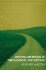Cover: Writing Methods in Theological Reflection - SCM Press
