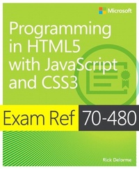 Abbildung von: Exam Ref 70-480 Programming in HTML5 with JavaScript and CSS3 (MCSD) - Addison Wesley
