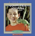 Cover: Your Pet Iguana - Children's Press(CT)