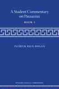 Cover: A Student Commentary on Pausanias Book 1 - The University of Michigan Press