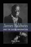 Cover: James Baldwin and the Queer Imagination - The University of Michigan Press