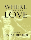 Cover: Where There Is Love - Seeker Publishing
