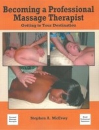 Abbildung von: Becoming a Professional Massage Therapist - Stephen McEvoy