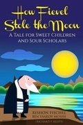 Cover: How Fievel Stole the Moon - And the Horse You Rode in on Press