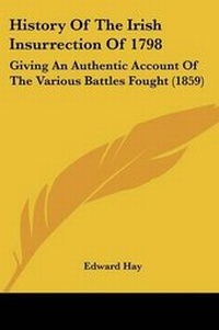 Enlarge image Cover: History Of The Irish Insurrection Of 1798 - Kessinger Publishing