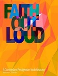 Cover: Faith Out Loud - Volume 4, Quarter 1 - Discipleship Ministry Team, Cpc