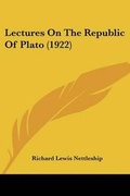 Cover: Lectures On The Republic Of Plato (1922) - Kessinger Publishing