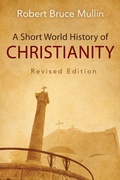Cover: A Short World History of Christianity, Revised Edition - Westminster/John Knox Press,U.S.