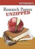 Cover: Peterson's Research Papers Unzipped - Peterson Nelnet Co