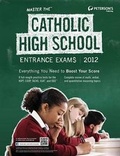 Cover: Master the Catholic High School Entrance Exams - Peterson's Guides,U.S.