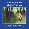 Cover: Hector and the Magic Chicken - Hopewell Publishing