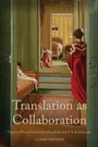 Cover: Translation as Collaboration - Edinburgh University Press