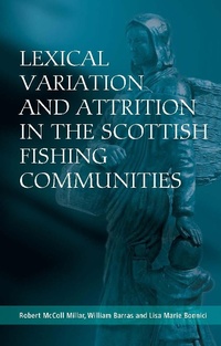 Abbildung von: Lexical Variation and Attrition in the Scottish Fishing Communities - Edinburgh University Press