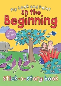 Enlarge image Cover: My Look and Point In the Beginning Stick-a-Story Book - Lion Children's Books