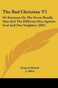 Cover: The Bad Christian V2 - Kessinger Publishing