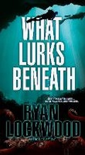 Cover: What Lurks Beneath - Pinnacle Books,U.S.
